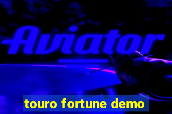 touro fortune demo